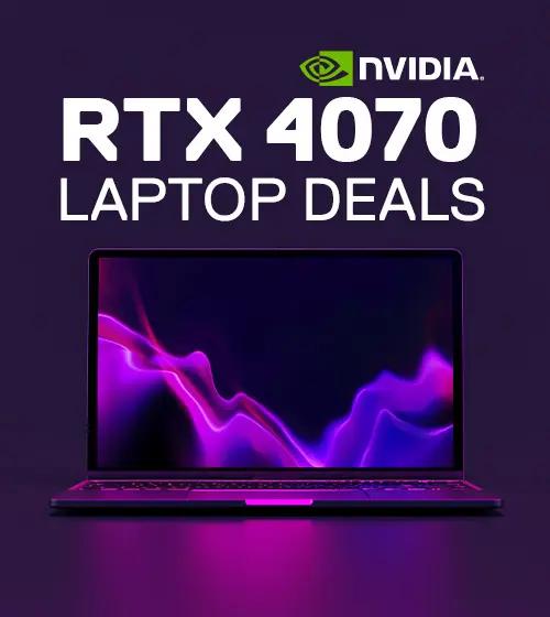 RTX 4070 Laptops