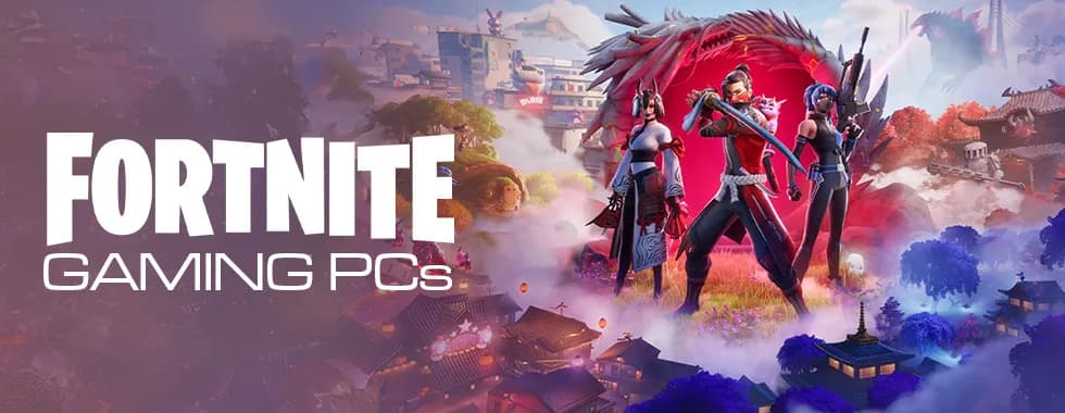 Fortnite Gaming PCs - High-Performance Gaming Computers
