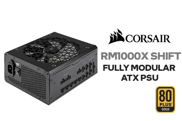  Corsair RM1000x Shift Fully Modular ATX Power Supply