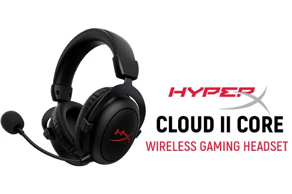 Cloud II Core Wireless Headset I HyperX